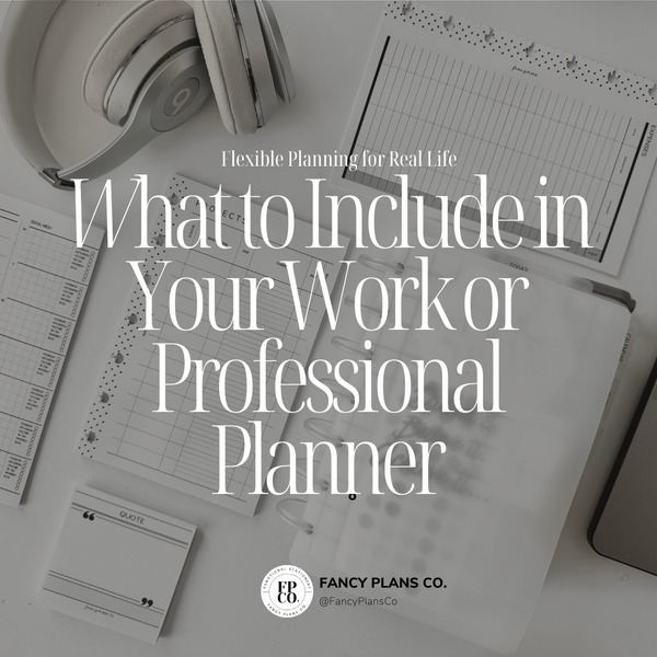 What to Include in a Work or Professional Planner