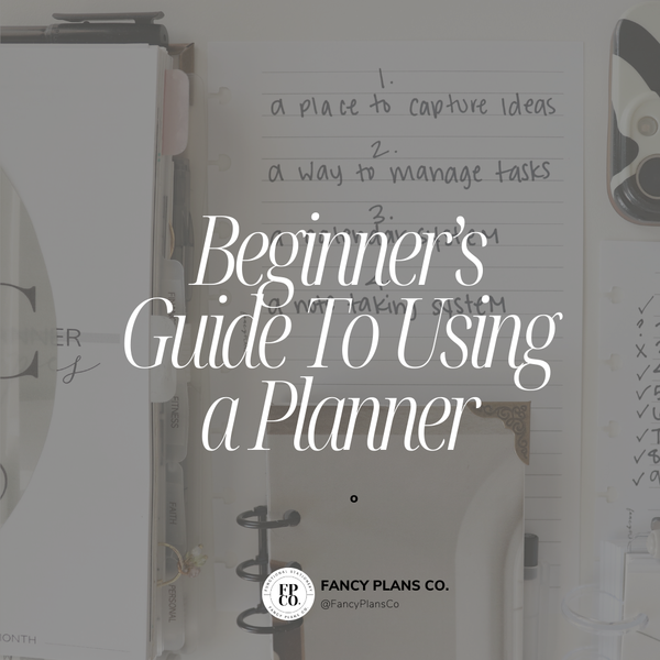 A Beginner’s Guide to Using a Planner