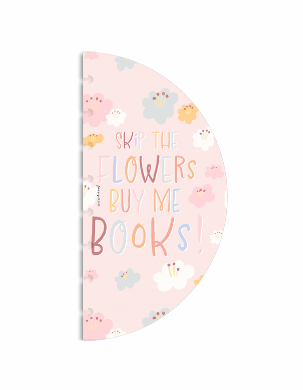 Book Lovers - Skip The Flowers | Semi-Circle Dashboard